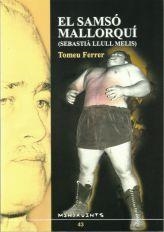 SAMSÓ MALLORQUÍ (SEBASTIÀ LLULL MELIS), EL | 9788495694478 | FERRER GARAU, TOMEU