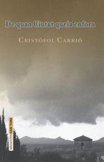 DE QUAN CIUTAT QUEIA ENFORA | 9788495694799 | CARRIÓ I SANXO, CRISTÒFOL