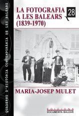 FOTOGRAFIA A LES BALEARS (1839 - 1970) | 9788489067004 | MOSQUERA CASTELL, ROBERTO / NADAL SOLER, ANTONI