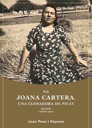 NA JOANA CARTERA, UNA GLOSADORA DE PICAT | 9788416163090 | PONS PAYERAS, JOAN