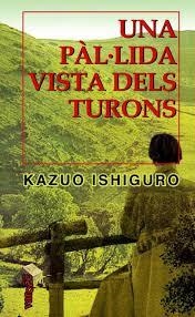 PÀL·LIDA VISTA DELS TURONS, UNA | 9788489067714 | ISHIGURO, KAZUO
