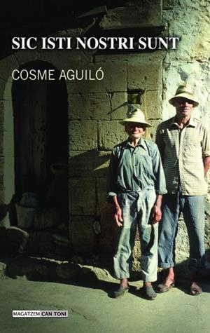 SIC ISTI NOSTRI SUNT | 9788415081111 | AGUILÓ I ADROVER, COSME