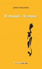 MUSSOL I LA MUSA, EL | 9788496376922 | NOGUEROL, JOSEP