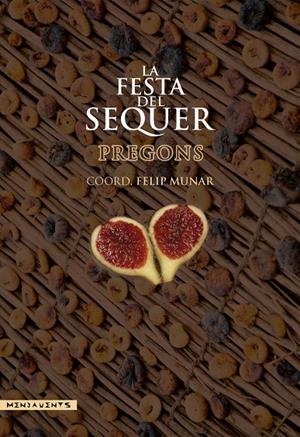 FESTA DEL SEQUER, LA : PREGONS | 9788415432531 | VV.AA