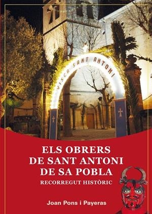 OBRERS DE SANT ANTONI DE SA POBLA, ELS | 9788416163236 | PONS PAYERAS, JOAN