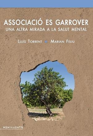 ASSOCIACIÓ ES GARROVER | 9788416163465 | FELIU LANDA, MARIAN / TORRENT I BADIA, LLUÍS