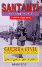 GUERRA CIVIL A SANTANYÍ, LA | 9788495694904 | SBERT I BARCELÓ, CRISTÒFOL-MIQUEL