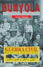 GUERRA CIVIL A BUNYOLA, LA | 9788496376021 | MARGAIS BASI, XAVIER