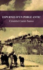 ESPURNES D'UN POBLE ANTIC | 9788496841925 | CARRIÓ I SANXO, CRISTÒFOL