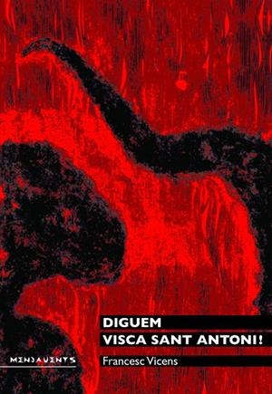 DIGUEM VISCA SANT ANTONI! | 9788415081302 | VICENS VIDAL, FRANCESC