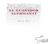 GLOSADOR AGERMANAT, EL | 9788489067462 | FERRÀ MARTORELL, MIQUEL