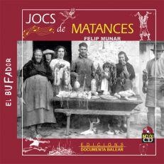 JOCS DE MATANCES | 9788495694669 | MUNAR I MUNAR, FELIP