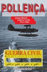 GUERRA CIVIL A POLLENÇA, LA | 9788496376793 | MARCH, JAUME / CERDÁ, ANDREU / SALAS, PERE