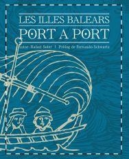 ILLES BALEARS PORT A PORT, LES | 9788496841154 | SOLER GAYÀ, RAFAEL