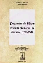 PERGAMINS DE L'ARXIU HISTÒRIC COMARCAL DE TERRASSA (1279-1387) | 9788486387853 | CARDELLACH, TERESA / PUIG, PERE / ROYES, MONTSERRAT / TAPIOLAS, JUDIT
