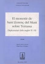 MONESTIR DE SANT LLORENÇ DEL MUNT SOBRE TERRASSA, EL. DIPLOMATARI DELS SEGLES X I XI | 9788479352981 | PUIG I USTRELL, PERE