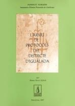 ARXIU DE PROTOCOLS DEL DISTRICTE D'IGUALADA, L' | 9788479354268 | VARIOS AUTORES