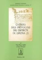 CATÀLEG DELS PROTOCOLS DEL DISTRICTE DE GIRONA (I) | 9788479353674 | ADROER I PELLICER, M. A. / GRAU I PUJOL, JOSEP M. T. / MATAS I BALAGUER, J.