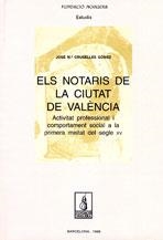 NOTARIS DE LA CIUTAT DE VALÈNCIA, ELS | 9788479355685 | CRUSELLES GÓMEZ, JOSEP M.