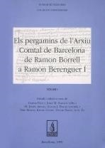 PERGAMINS DE L'ARXIU COMTAL DE BARCELONA DE RAMON BORRELL A RAMON BERENGUER I, ELS | 9788479356583 | VARIOS AUTORES