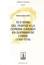 BÉNS DEL TEMPLE DE LA CORONA D'ARAGÓ EN SUPRIMIR-SE L'ORDE (1300-1319), ELS | 9788479358365 | VILAR BONET, MARIA