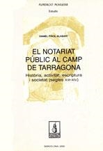 NOTARIAT PÚBLIC AL CAMP DE TARRAGONA, EL | 9788479357917 | PIÑOL ALABART, DANIEL