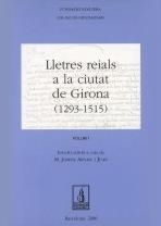 LLETRES REIALS A LA CIUTAT DE GIRONA (1293-1515, 1517-1713) | 9788479357825 | ARNALL I JUAN, M. JOSEPA / GIRONELLA I DELGÀ, ANNA