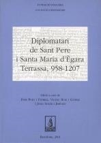 DIPLOMATARI DE SANT PERE I SANTA MARIA D'ÈGARA. TERRASSA, 958-1207 | 9788479358617 | PUIG I USTRELL, PERE / RUIZ I GÓMEZ, VICENÇ / SOLER I JIMÉNEZ, JOAN