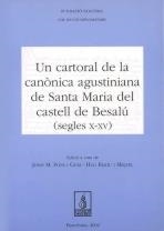 CARTORAL DE LA CANÒNICA AGUSTINIANA DE SANTA MARIA DEL CASTELL DE BESALÚ (S. X-XV), UN | 9788479359935 | PONS I GURI, JOSEP M. / PALOU I MIQUEL, HUG