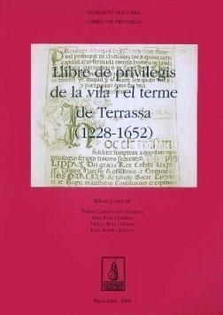 LLIBRE DE PRIVILEGIS DE LA VILA I EL TERME DE TERRASSA (1228-1652) | 9788497793612 | CARDELLACH, TERESA / PUIG, PERE / RUIZ, VICENÇ / SOLER, JOAN