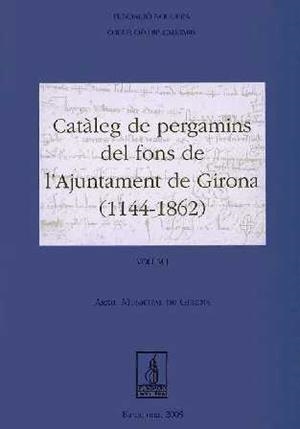 CATÀLEG DE PERGAMINS DEL FONS DE L'AJUNTAMET DE GIRONA (1114-1862) | 9788497793193 | AJUNTAMENT DE GIRONA