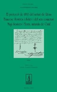 PROTOCOL DE 1850 DEL NOTARI FRANCESC SOSTRES I SOLER I DEL SEU CONOTARI MAGÍ SOSTRES I TORRA, NATURAL DE CALAF, EL | 9788497798792 | COMPANYS FARRERONS, ISABEL
