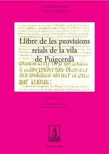 LLIBRE DE PROVISIONS REIALS DE LA VILA DE PUIGCERDÀ | 9788497798747 | BOSOM ISERN, SEBASTIÀ / VELA PALOMARES, SUSANNA