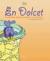 EN DOLCET, EL CARAMEL QUE VOLIA ANAR A LA COMPARSA (CD AUDIOLLIBRE) | 9788492745142 | PEIX, SUSANA