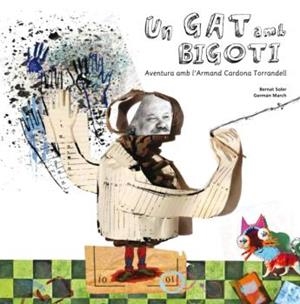 GAT AMB BIGOTI, UN : AVENTURA AMB L'ARMAND CARDONA TORRANDELL | 9788492745678 | SOLER MAÑÉ, BERNAT