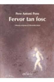 FERVOR TAN FOSC | 9788493431099 | PONS TORTELLA, PERE ANTONI