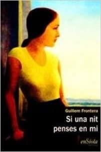 SI TU PENSES EN MI | 9788493914813 | FRONTERA, GUILLEM