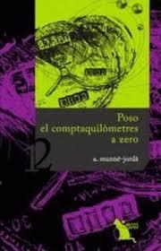 POSO EL COMPTAQUILÒMETRES A ZERO | 9788496349896 | MUNNÉ-JORDÀ , ANTONI