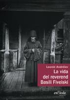 VIDA DEL REVEREND BASILI FIVEISKI, LA | 9788493712907 | ANDRÉIEV, LEONID