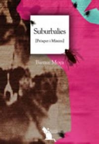 SUBURBALIES [PRÒSPER I MÀXIM] | 9788496349094 | MOYA I DOMÉNECH, BIENVE