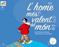 HOME MÉS VALENT DEL MÓN, L' | 9788496349650 | BALADA, MONTSE