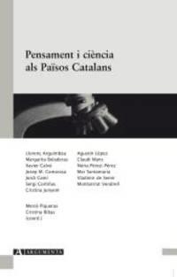 PENSAMENT I CIÈNCIA ALS PAÏSOS CATALANS | 9788492745258 | ARGUIMBAU, LLORENÇ/BOLADERAS, MARGARITA/CALVÓ, XAVIER/CAMARASA, JOSEP M./CAMÍ, JORDI/CORTIÑAS, SERGI