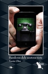 BANDERES DELS NOSTRES TIETS | 9788492745463 | DÍEZ, XAVIER