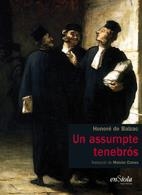 ASSUMPTE TENEBRÓS, UN | 9788493712952 | DE BALZAC, HONORÉ