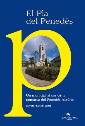 PLA DEL PENEDÈS, EL | 9788492745081 | LLORAC I SANTIS, SALVADOR
