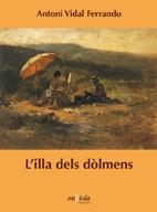 ILLA DELS DÒLMENS, L' | 9788493549435 | VIDAL FERRANDO, ANTONI