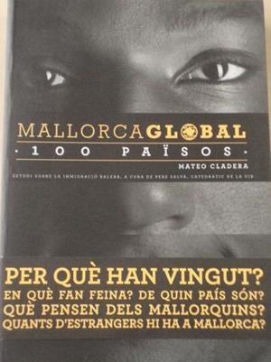 MALLORCA GLOBAL : 100 PAÏSOS | 9788493729219 | CLADERA MATAS, MATEO