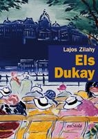 DUKAY, ELS | 9788493712969 | ZILAHY, LAJOS