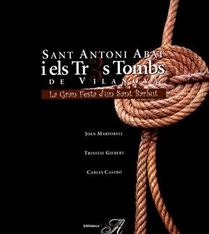 SANT ANTONI ABAT, ELS TRES TOMBS DE VILANOVA | 9788485960750 | MARTORELL MASÓ, JOAN