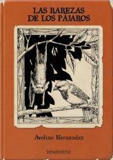 RAREZAS DE LOS PÁJAROS, LAS | 9788496841888 | HERNÁNDEZ, AVELINO